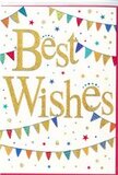 The image presents a festive "Best Wishes" card that captures the spirit of celebration with the same lively charm as a bouquet delivered on a sunny afternoon in Yeading. Dominating the centre, the words "Best Wishes" are written in large, sweeping script, luxuriously embossed in gleaming gold. The letters look slightly raised, almost velvety with fine glitter or foil, as though they might shimmer softly when the card is turned under warm indoor light. This golden message sits on a crisp white background that keeps the overall look fresh and uncluttered. Above and below, arcs of colourful bunting stretch across the card like cheerful garlands strung over a garden party in nearby parks, each tiny pennant a bright triangle of personality. The flags appear in a mix of jewel-toned colours-deep red, cobalt blue, grassy green, lemon yellow, and bright pink-some rendered in solid hues, others bearing stripes, dots, or small geometric motifs. Tiny flecks of sparkle along the edges of the bunting add a touch of festivity, echoing fairy lights at dusk. Scattered freely in the spaces between the garlands are miniature stars and circular confetti dots in coordinating colours, giving the impression that joy has been gently tossed into the air and frozen in time. The composition feels light, airy, and quietly luxurious, making the card suitable for many happy occasions: a promotion, exam results, a new home in Yeading, or simply a heartfelt note of support. Its overall mood is one of warmth, encouragement, and shared happiness, perfectly paired with fresh flowers arriving at a local doorstep.